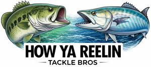 How Ya Reelin Tackle Bros